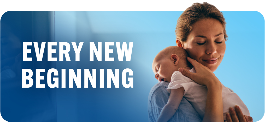 Home banner showing a mother holding a baby, with text “Every New Beginning.”