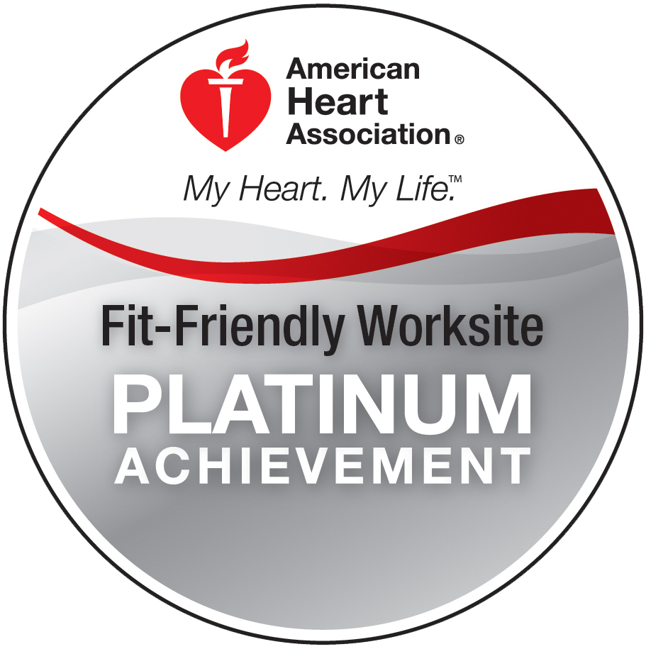 American Heart Association My Heart. My Life. Fit-Friendly Worksite Platinum Achievement. 